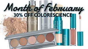 February 2020 Specials 30% off Colorescience